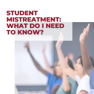 Student Mistreatment in the MD Program: What Do I Need to Know? Banner